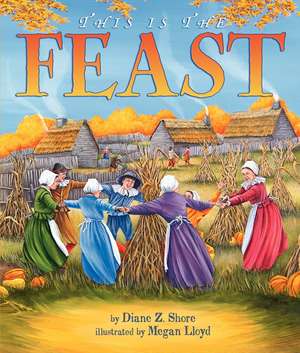 This Is the Feast de Diane Z Shore