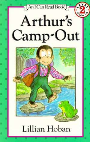 Arthur's Camp-Out de Lillian Hoban