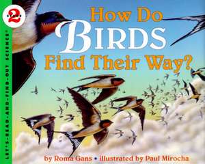 How Do Birds Find Their Way? de Roma Gans