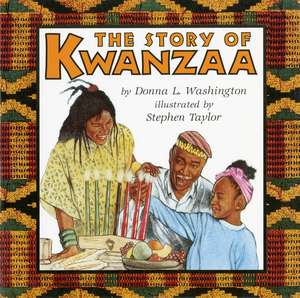 The Story of Kwanzaa: A Kwanzaa Holiday Book for Kids de Donna L. Washington