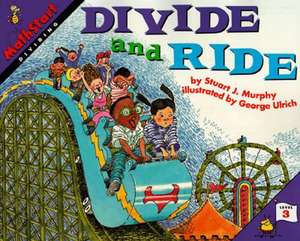 Divide and Ride de Stuart J. Murphy