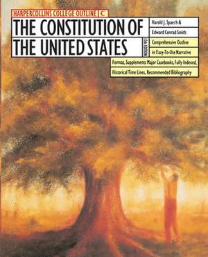 The HarperCollins College Outline Constitution of the United States de Harold J. Spaeth