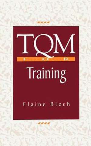 TQM for Training de Elaine Biech