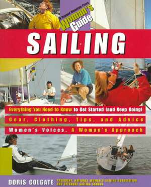 Sailing: A Woman's Guide de Doris Colgate