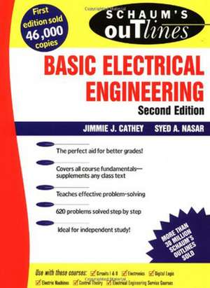 Schaum's Outline of Basic Electrical Engineering de J. Cathey