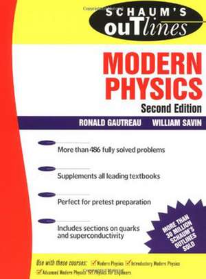 Schaum's Outline of Modern Physics de Ronald Gautreau