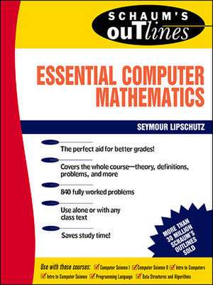 Schaum's Outline of Essential Computer Mathematics de Seymour Lipschutz