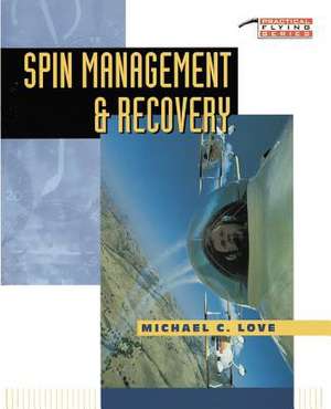 Spin Management and Recovery de MICHAEL C. LOVE