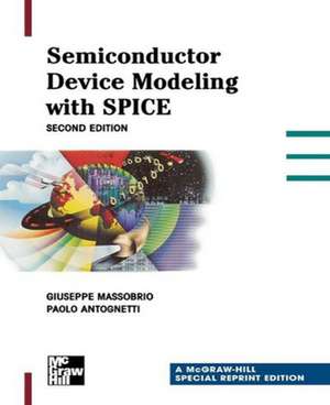 Semiconductor Device Modeling with Spice de Giuseppe Massabrio