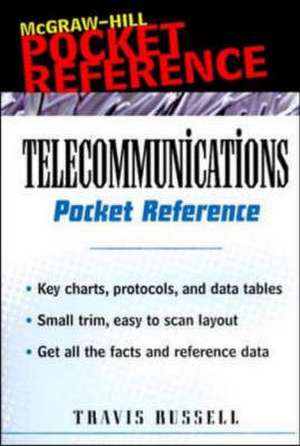 Telecommunications Pocket Reference de Travis Russell