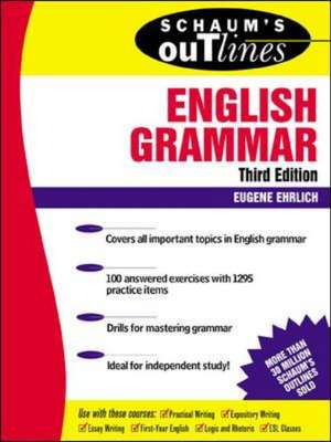 Schaum's Outline of English Grammar de Eugene Ehrlich