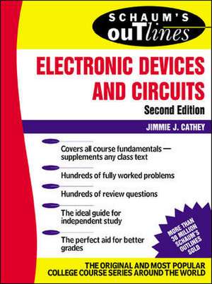 Schaum's Outline of Electronic Devices and Circuits, Second Edition de Jimmie Cathey