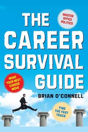 Career Survival Guide de Brian O'Connell