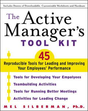 The Active Manager's Tool Kit de Mel Silberman