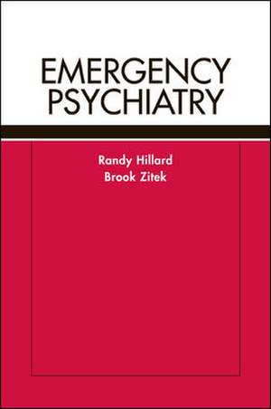 Emergency Psychiatry de Randy Hillard