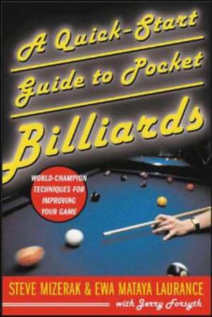 Quick-Start Guide to Pocket Billiards de Ewa Mataya Laurance