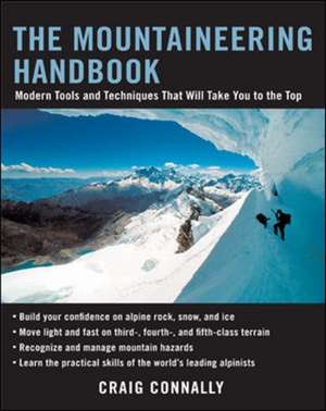 The Mountaineering Handbook de Craig Connally