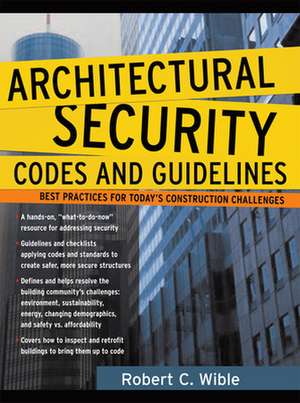 Architectural Security Codes and Guidelines de Robert Wible