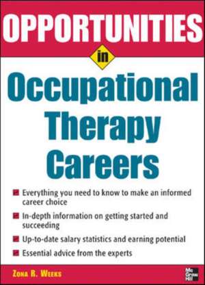 Opportunities in Occupational Therapy Careers de Zona Weeks