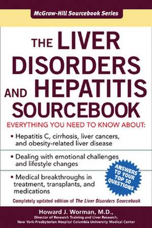 The Liver Disorders and Hepatitis Sourcebook de Howard Worman