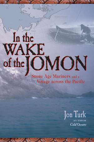 In the Wake of the Jomon de Jon Turk