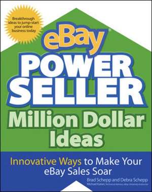 eBay PowerSeller Million Dollar Ideas de Brad Schepp