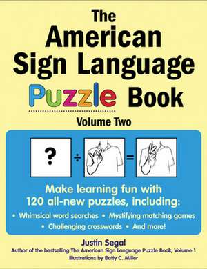 The American Sign Language Puzzle Book Volume 2 de Justin Segal