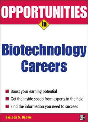 Opportunities in Biotech Careers de Sheldon Brown