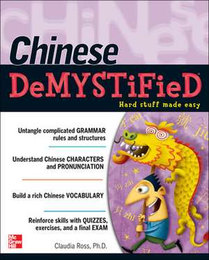 Chinese Demystified de Claudia Ross