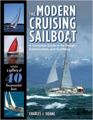 The Modern Cruising Sailboat de Charles Doane