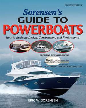 Sorensen's Guide to Powerboats, 2/E de Eric Sorensen