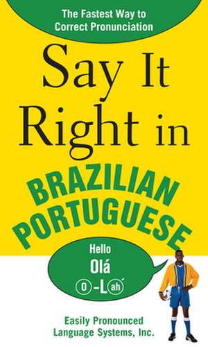 Say It Right in Brazilian Portuguese de NA EPLS