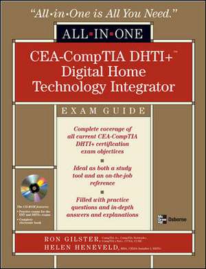 CEA-CompTIA DHTI+ Digital Home Technology Integrator All-In-One Exam Guide, Second Edition de Ron Gilster