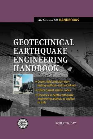 Geotechnical Earthquake Engineering Handbook de Robert W. Day