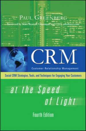 CRM at the Speed of Light, Fourth Edition de Paul Greenberg