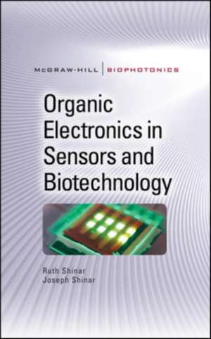 Organic Electronics in Sensors and Biotechnology de Ruth Shinar