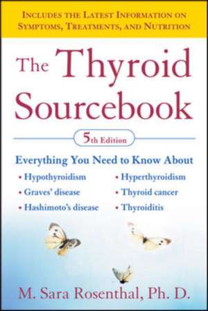 The Thyroid Sourcebook (5th Edition) de M. Sara Rosenthal