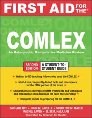 First Aid for the COMLEX, Second Edition de Zachary Nye