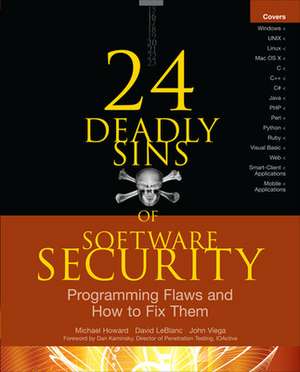 24 Deadly Sins of Software Security: Programming Flaws and How to Fix Them de Michael Howard