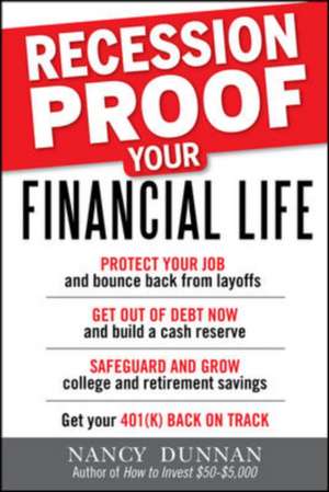 Recession-Proof Your Financial Life de Nancy Dunnan