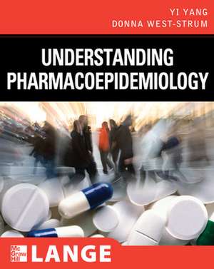 Understanding Pharmacoepidemiology de Yi Yang