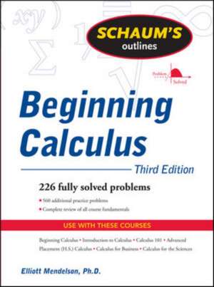 Schaum's Outline of Beginning Calculus, Third Edition de Elliott Mendelson