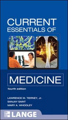 CURRENT Essentials of Medicine, Fourth Edition de Lawrence Tierney