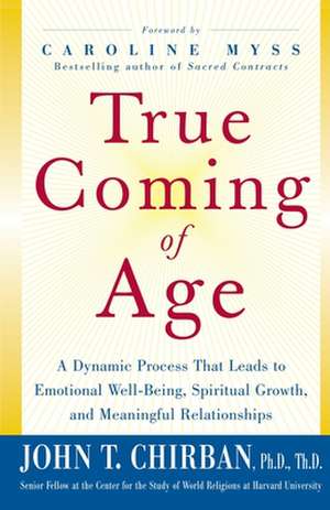 True Coming of Age de John Chirban