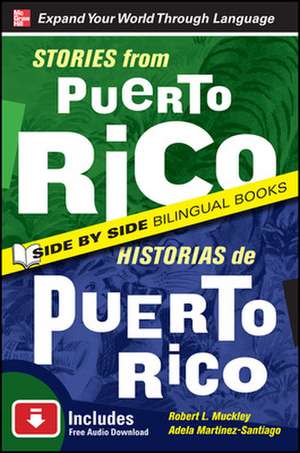 Stories from Puerto Rico / Historias de Puerto Rico, Second Edition de Robert Muckley