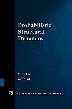 Probabilistic Structural Dynamics de Y.K. Lin