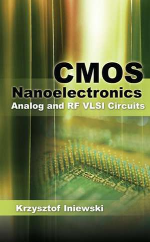CMOS Nanoelectronics de Krzysztof Iniewski