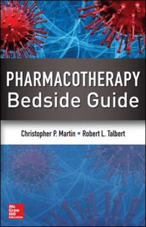 Pharmacotherapy Bedside Guide de Christopher Martin