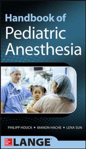 Handbook of Pediatric Anesthesia