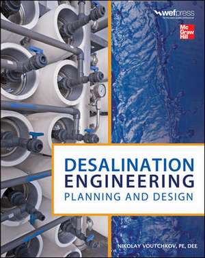 Desalination Engineering de Nikolay Voutchkov